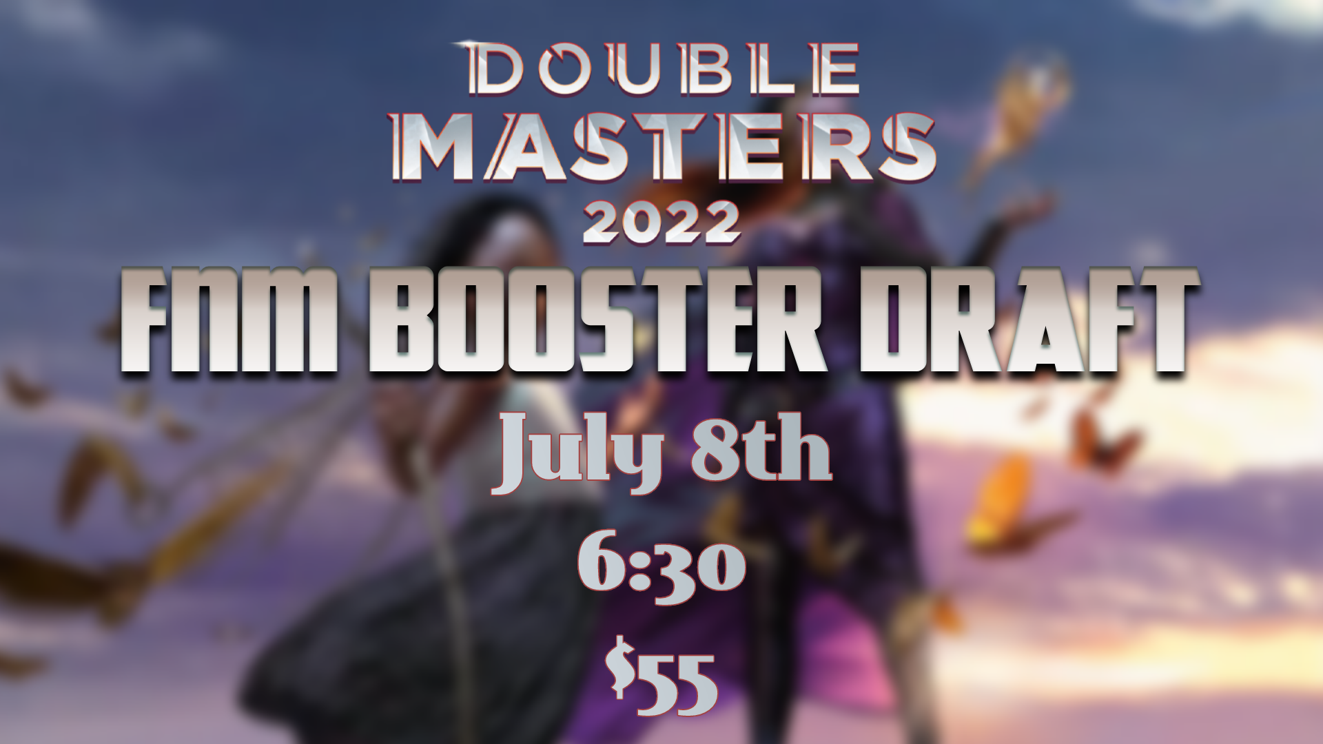 (7/8) Double Masters 2022 Release Weekend FNM! 6:30PM